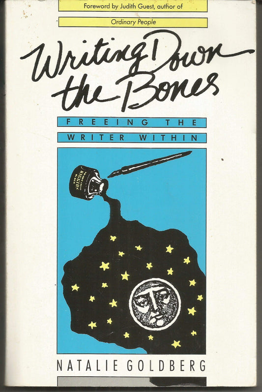 Writing Down the Bones: Freeing the Writer Within - 5541