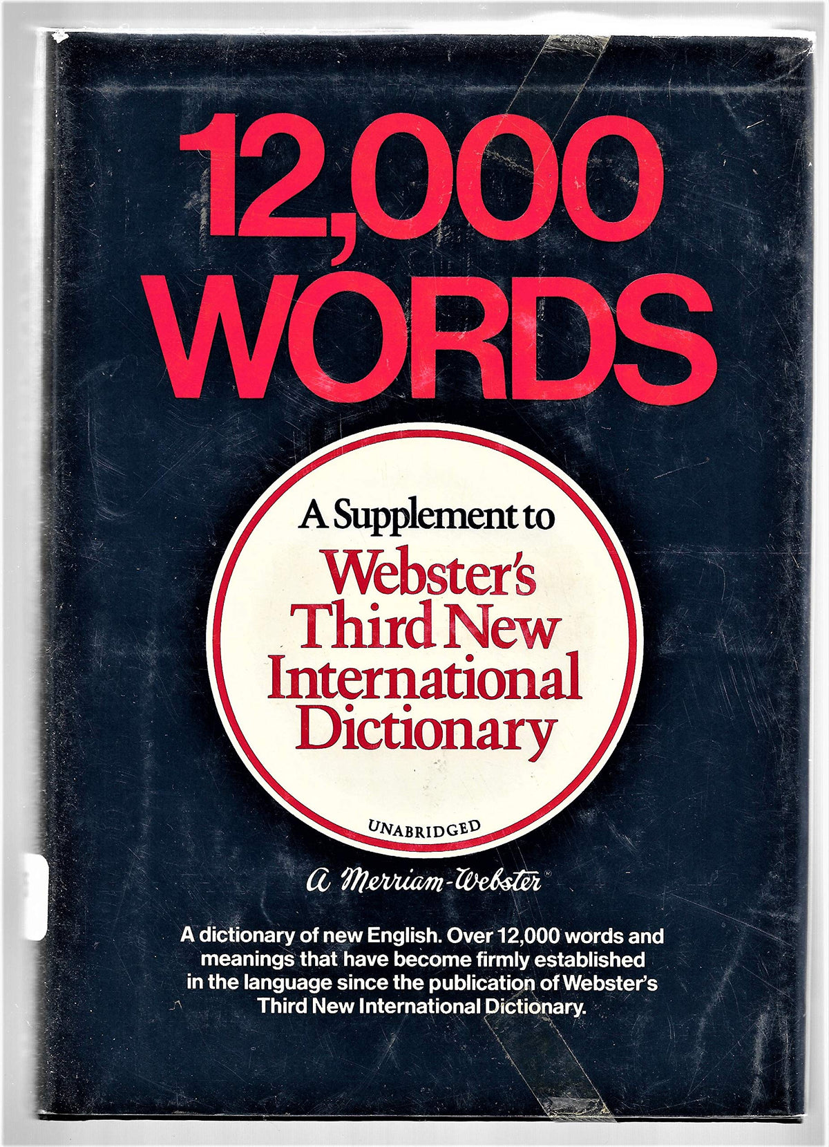 12,000 Words: A Supplement to Webster's Third New International Dictionary