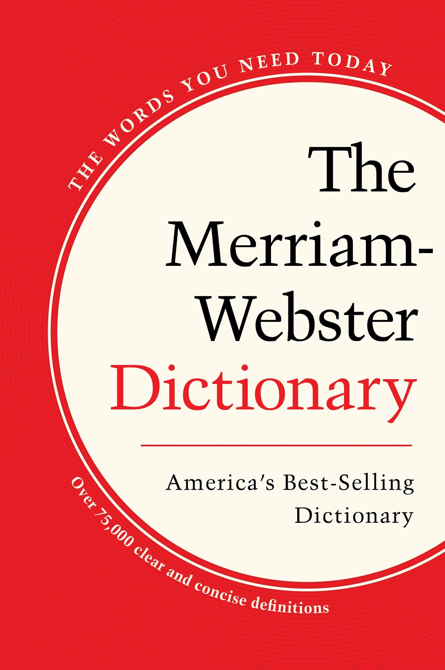 The Merriam-Webster Dictionary, Trade Paperback, Newest Edition - 4222