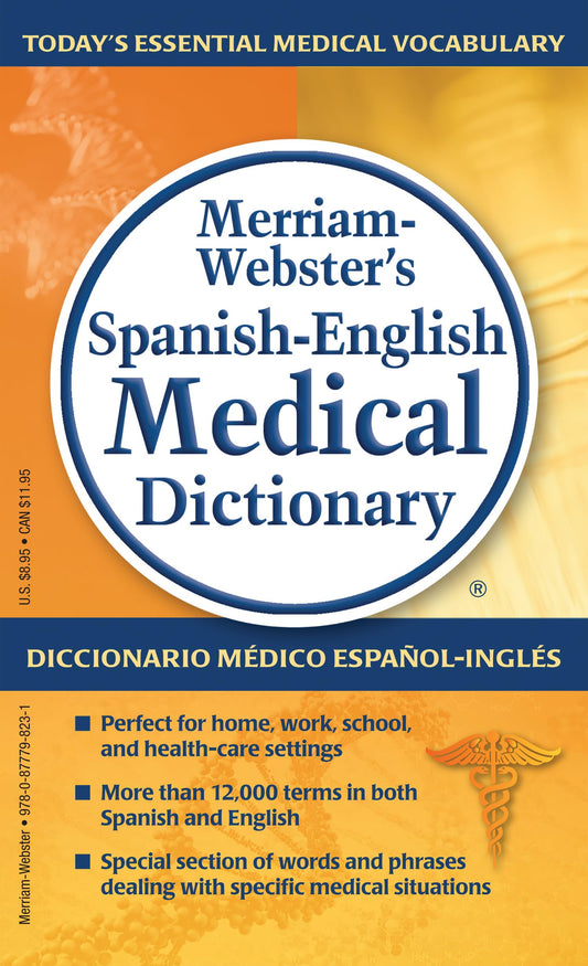 Merriam-Webster’s Spanish-English Medical Dictionary (English and Spanish Edition)