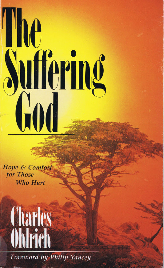 The Suffering God: Hope and Comfort for Those Who Hurt