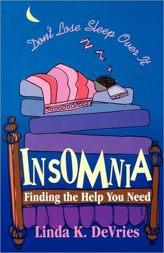 Insomnia: Finding the Help You Need - 7005
