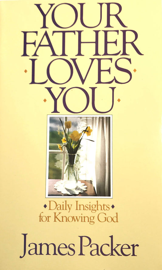 Your Father Loves You: Daily Insights for Knowing God - 188