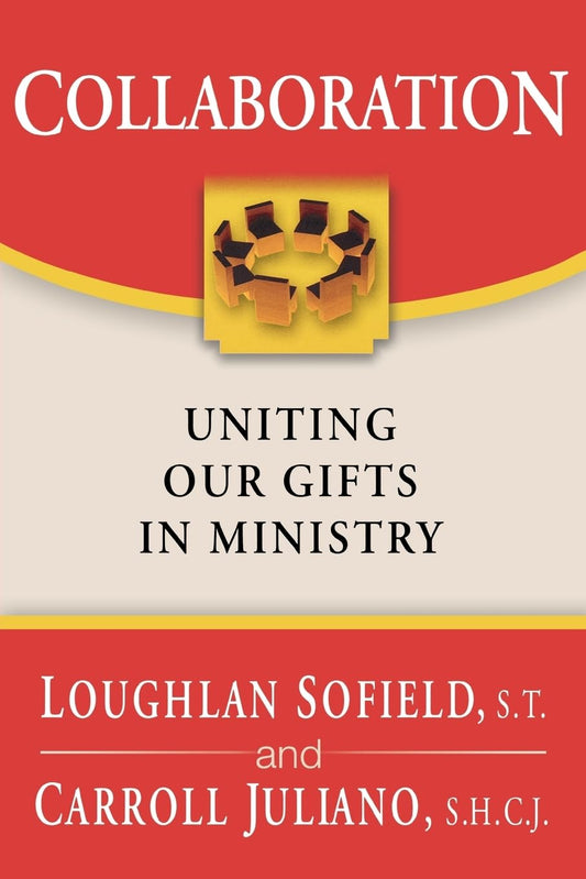 Collaboration: Uniting Our Gifts in Ministry