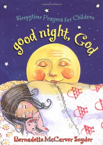 Good Night, God: Sleepytime Prayers for Children