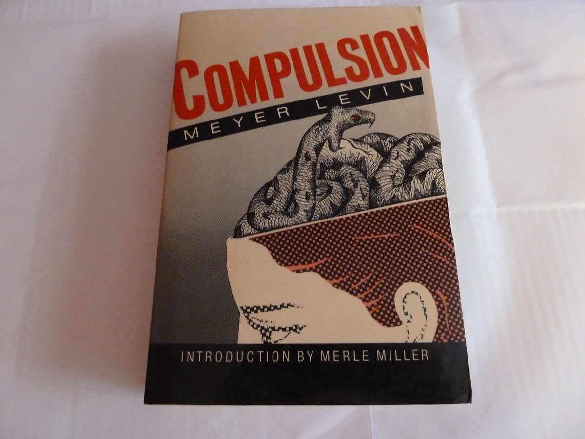 Compulsion (The Arbor House Library of Contemporary Americana)