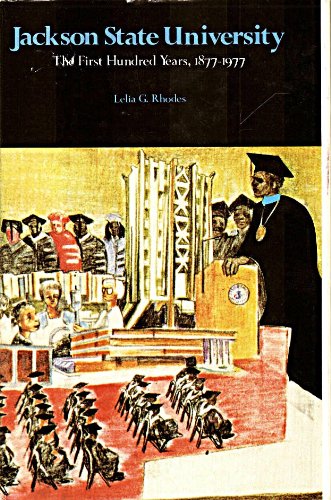 Jackson State University: The first hundred years, 1877-1977