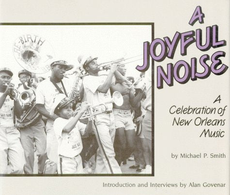 A Joyful Noise: A Celebration of New Orleans Music