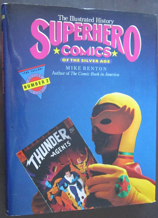Superhero Comics: The Illustrated History (TAYLOR HISTORY OF COMICS)