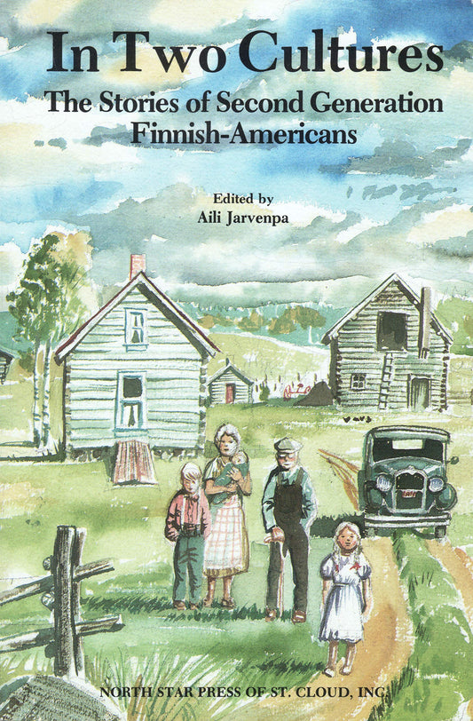 In Two Cultures: The Stories of Second Generation Finnish Americans