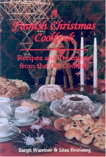 The Finnish Christmas: Traditions & Recipes from the Old Country - 7750