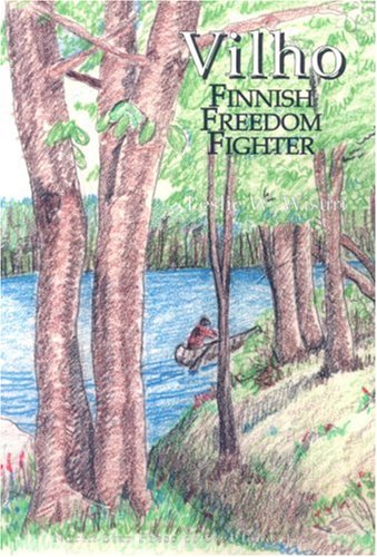 Vilho: Finnish Freedom Fighter