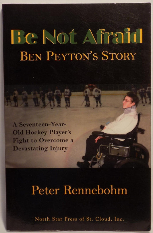 Be Not Afraid: Ben Peyton's Story