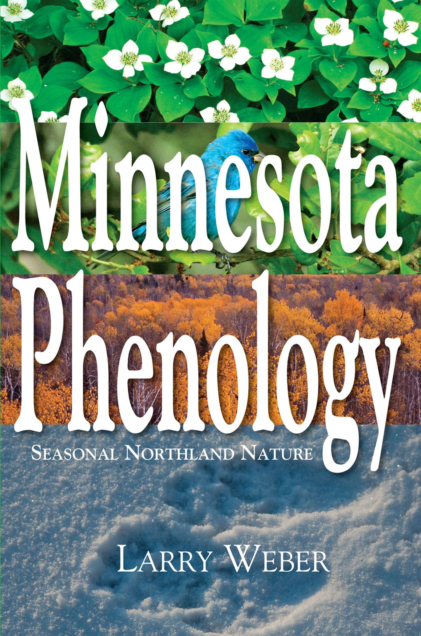 Minnesota Phenology: Seasonal Northland Nature - 4829