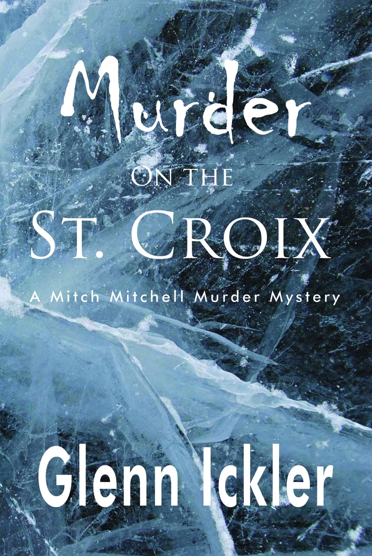 Murder on the St. Croix (2) (Mitch Mitchell Mystery)