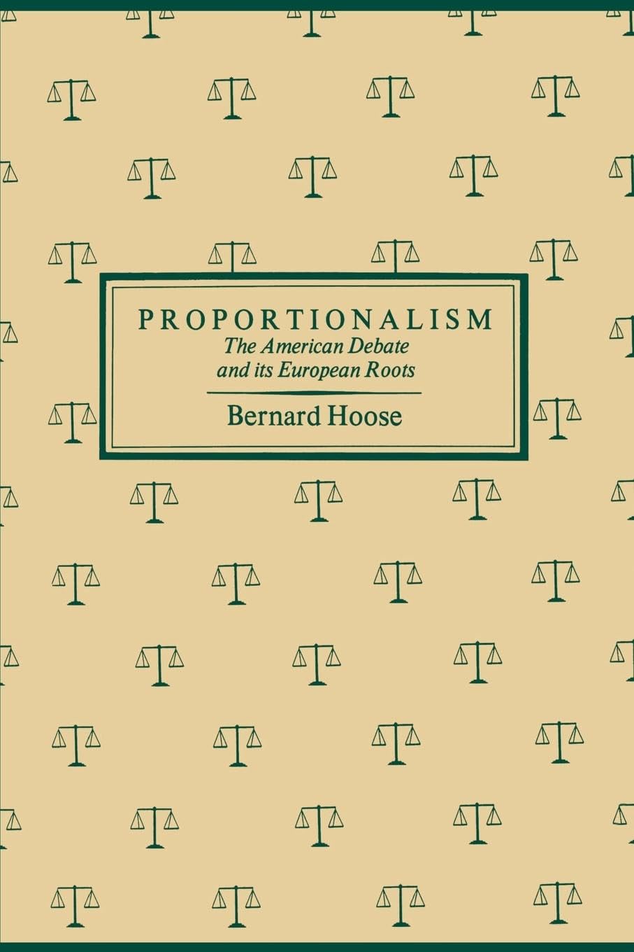 Proportionalism: The American Debate and Its European Roots (Not In A Series)