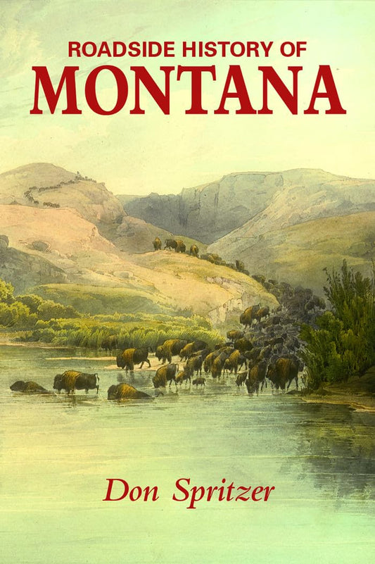 Roadside History of Montana (Roadside History (Paperback))