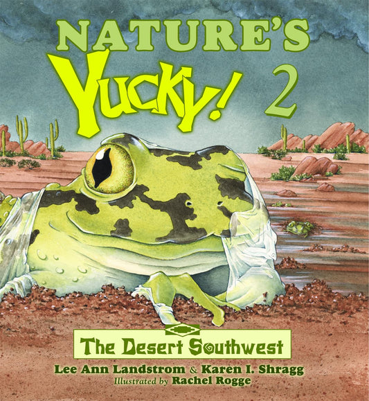 Nature's Yucky! 2: The Desert Southwest - 3970