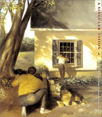 Singular Vision, A: Works from the Melvin Blake and Frank Purnell Collection in the Museum of Fine Arts, Boston