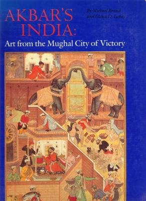 Akbar's India: Art from the Mughal City of Victory