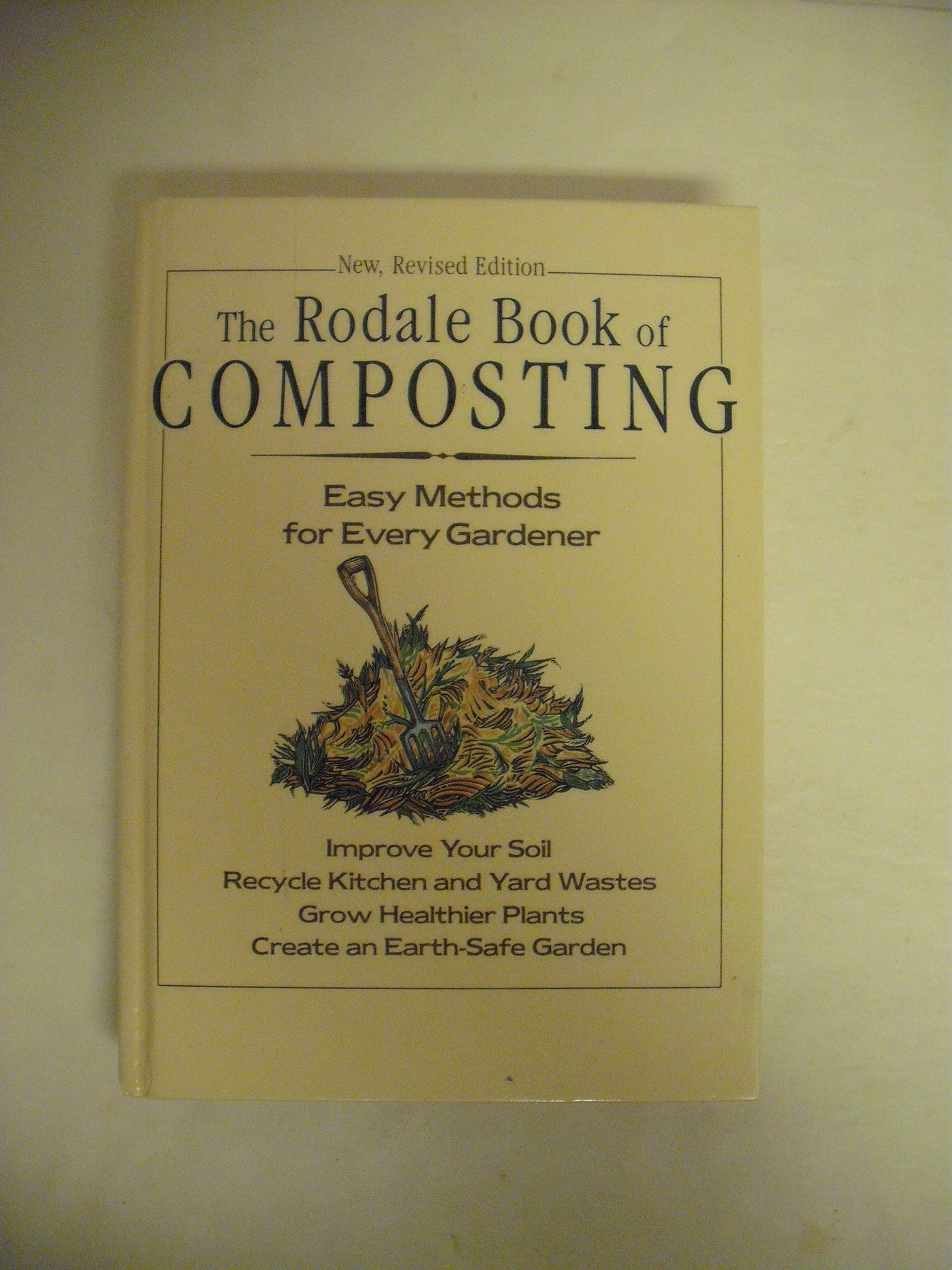 The Rodale Book of Composting: Easy Methods for Every Gardener - 2323