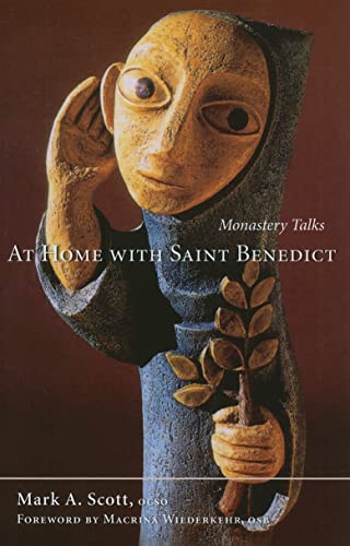 At Home With Saint Benedict: Monastery Talks (Volume 27) (Monastic Wisdom Series)