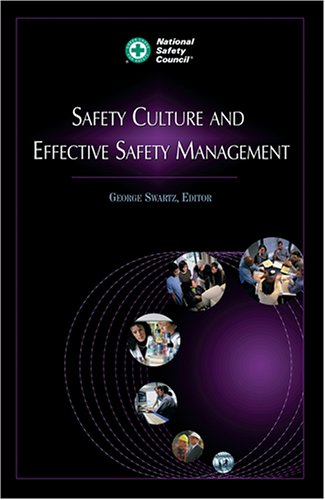 Safety Culture and Effective Safety Management (Occupational Safety and Health Series)