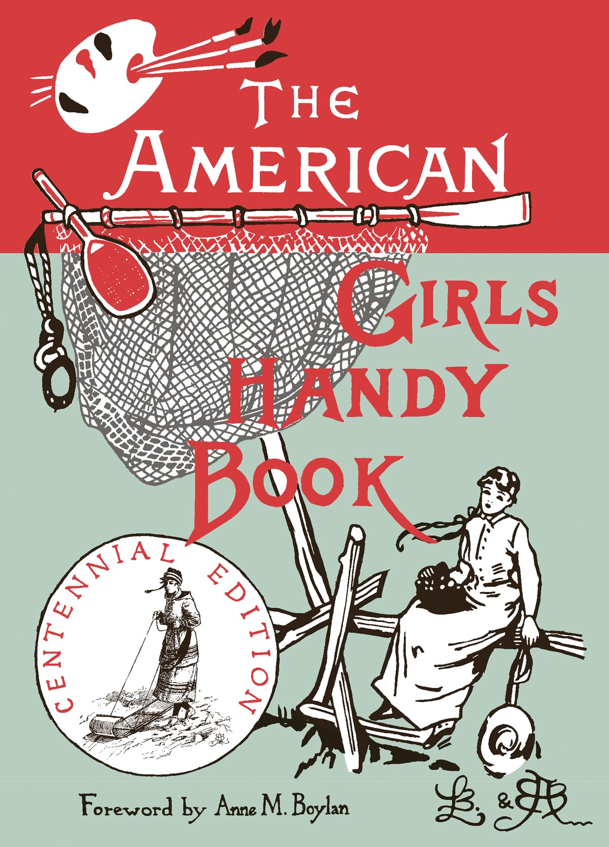 American Girls Handy Book: How to Amuse Yourself and Others (Nonpareil Books) - 8130