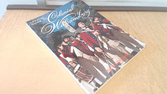 Official Guide to Colonial Williamsburg - 7062