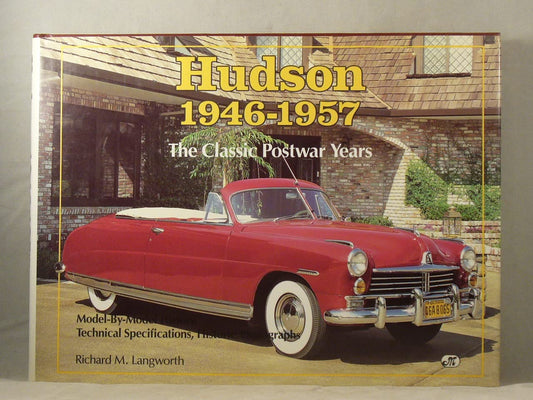 Hudson 1946-1957: The Classic Postwar Years