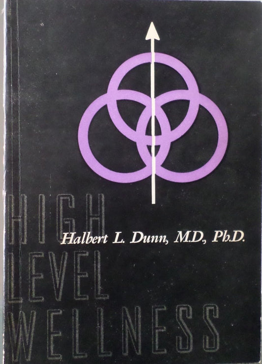 High-level wellness: A collection of twenty-nine short talks on different aspects of the theme "High-level wellness for man and society" - 7403