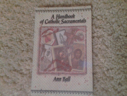 A Handbook of Catholic Sacramentals - 9361