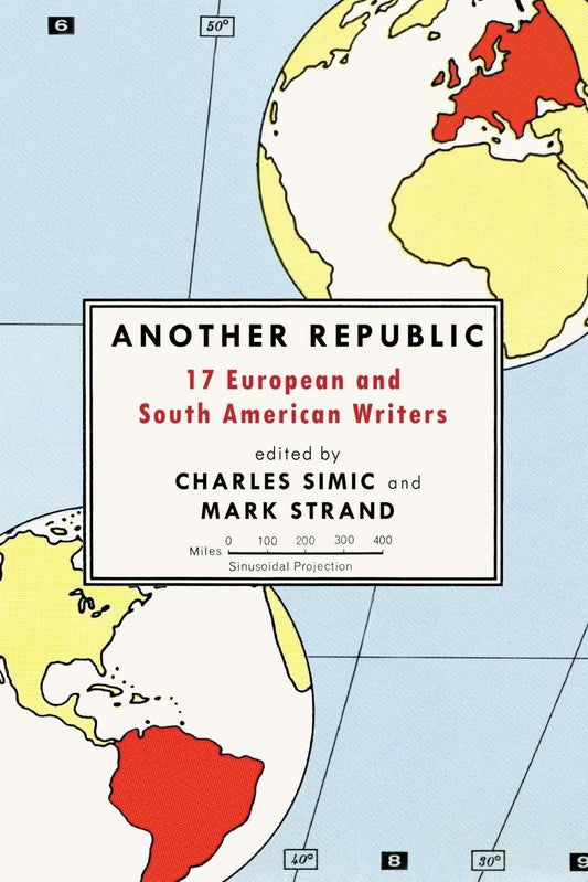 Another Republic: 17 European and South American Writers - 6536