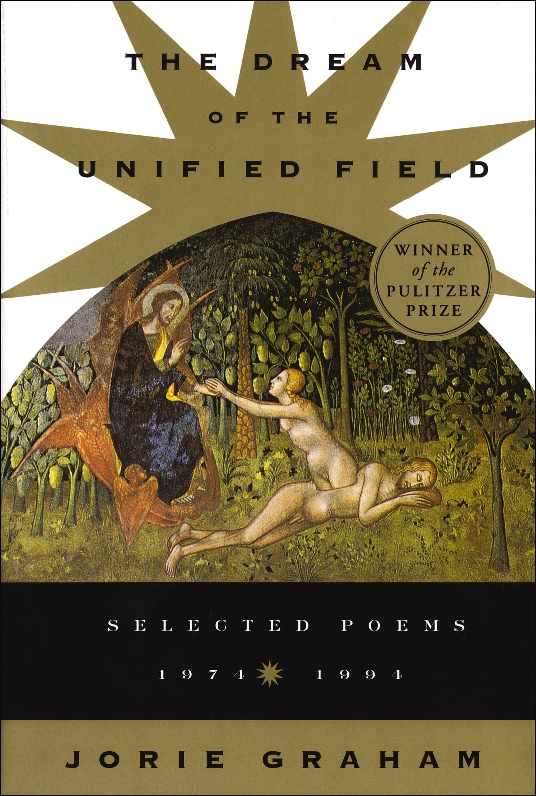 Dream Of The Unified Field: Winner of the Pulitzer Prize