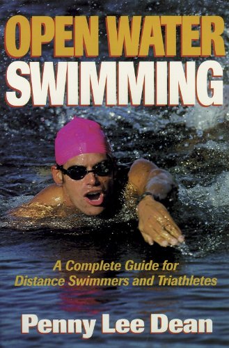 Open Water Swimming: A Complete Guide for Distance Swimmers and Triathletes
