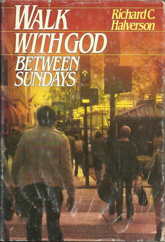Walk With God Between Sundays