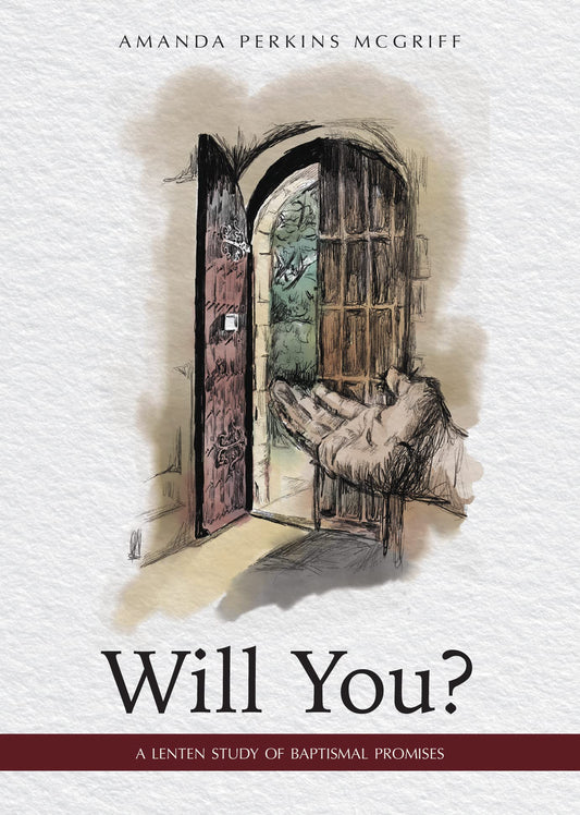 Will You?: A Lenten Study of Baptismal Promises - 6186