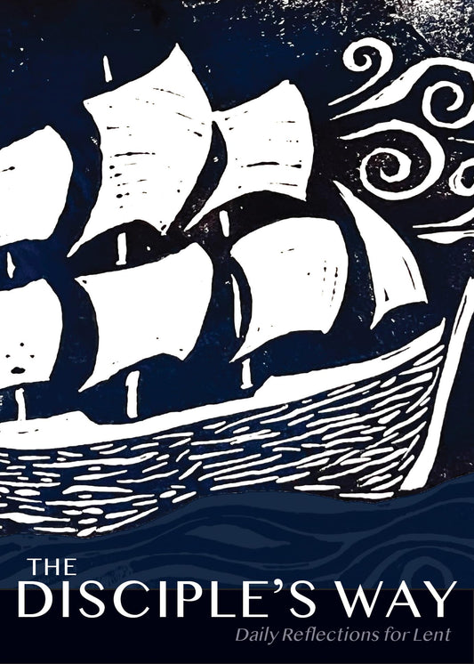 The Disciple's Way: Daily Reflections for Lent - 9732