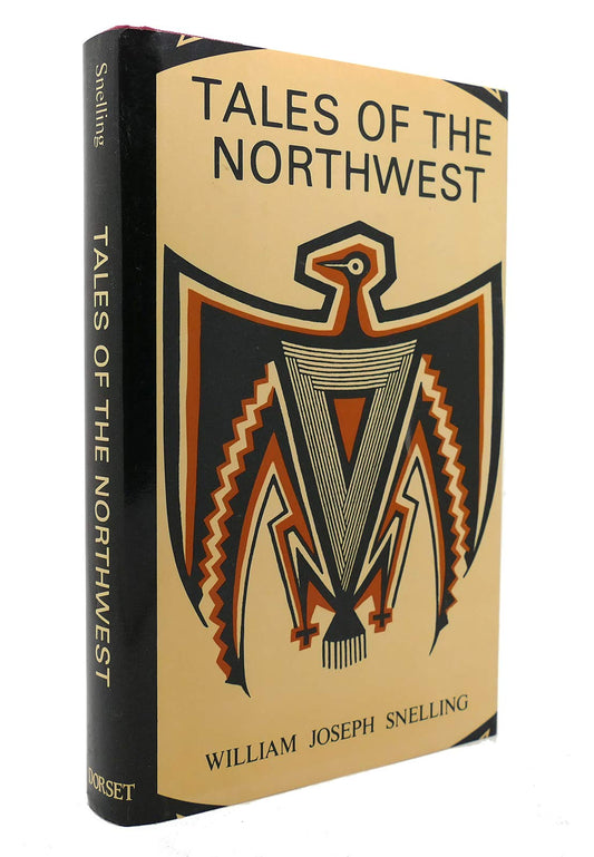 William Joseph Snelling's Tales of the Northwest
