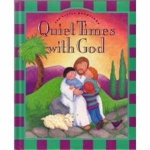 Quiet Times with God: 365 Little Devotions