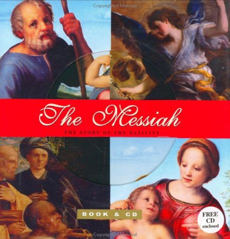 The Messiah (Book with music CD) (Handel's Messiah) (Holiday Booknotes)