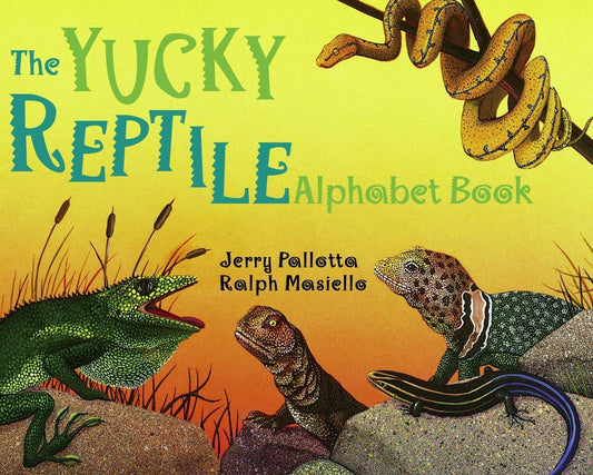 The Yucky Reptile Alphabet Book (Jerry Pallotta's Alphabet Books) - 5318