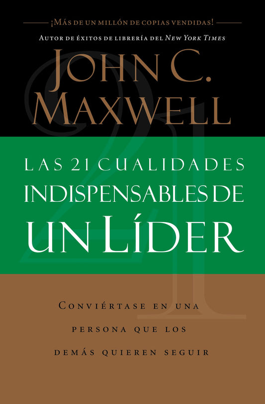 Las 21 Cualidades Indispensables De Un Líder