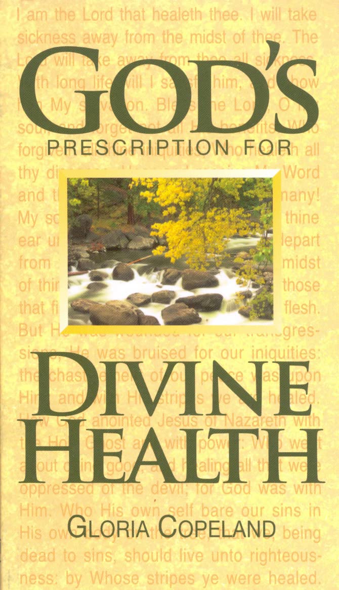 God's Prescription for Divine Health - 7316