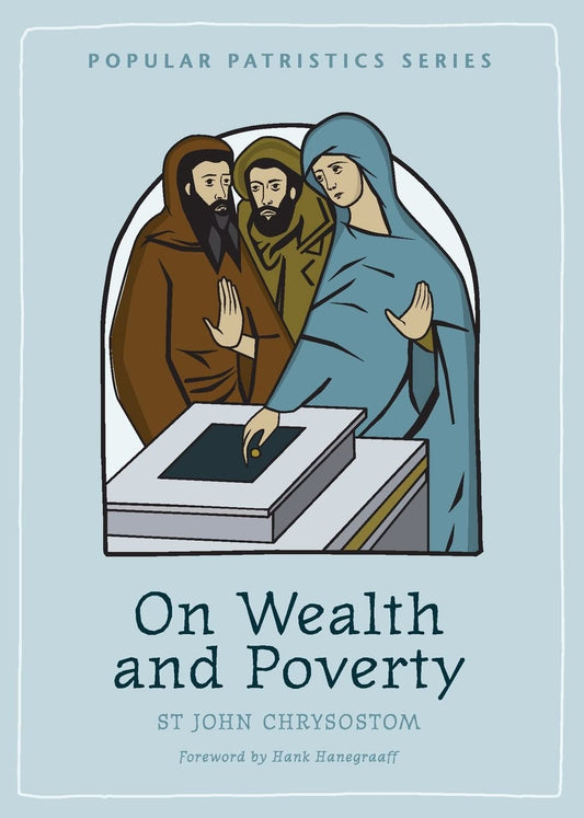 On Wealth and Poverty: St. John Chrysostom (Popular Patristics)
