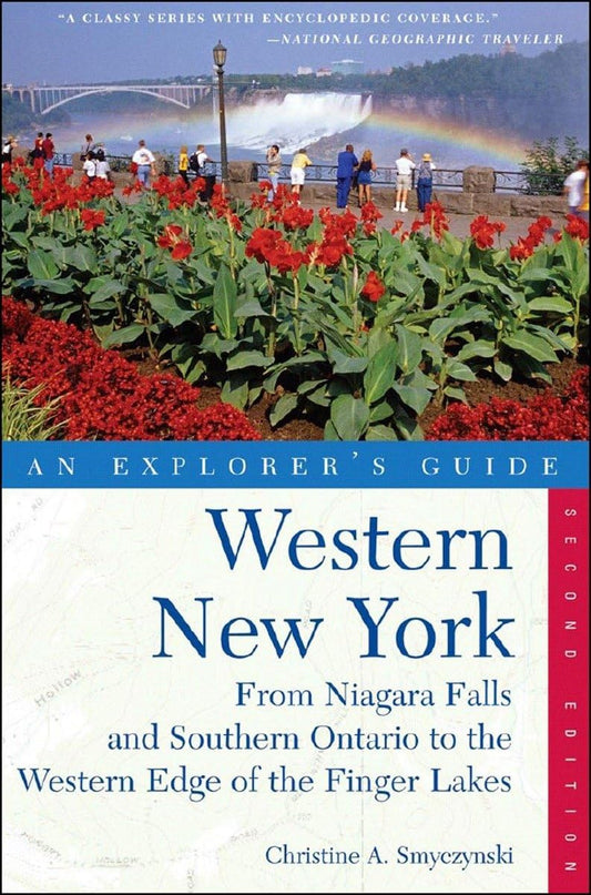 Explorer's Guide Western New York: From Niagara Falls and Southern Ontario to the Western Edge of the Finger Lakes (Explorer's Complete) - 1472