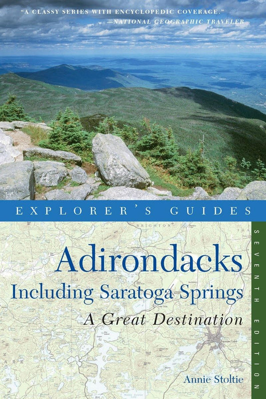 Explorer's Guide Adirondacks: A Great Destination: Including Saratoga Springs (Explorer's Great Destinations) - 5091
