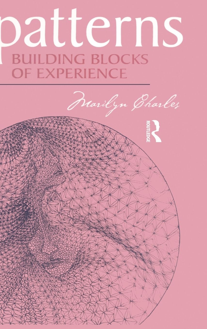 Patterns: Building Blocks of Experience