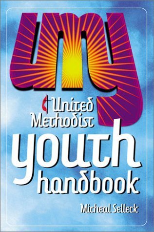 United Methodist Youth Ministry Handbook