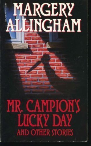 Mr. Campion's Lucky Day and Other Stories - 9985